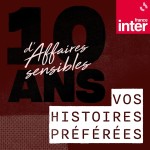 10 ans d'Affaires sensibles : vos histoires préférées : Le gang des Amazones